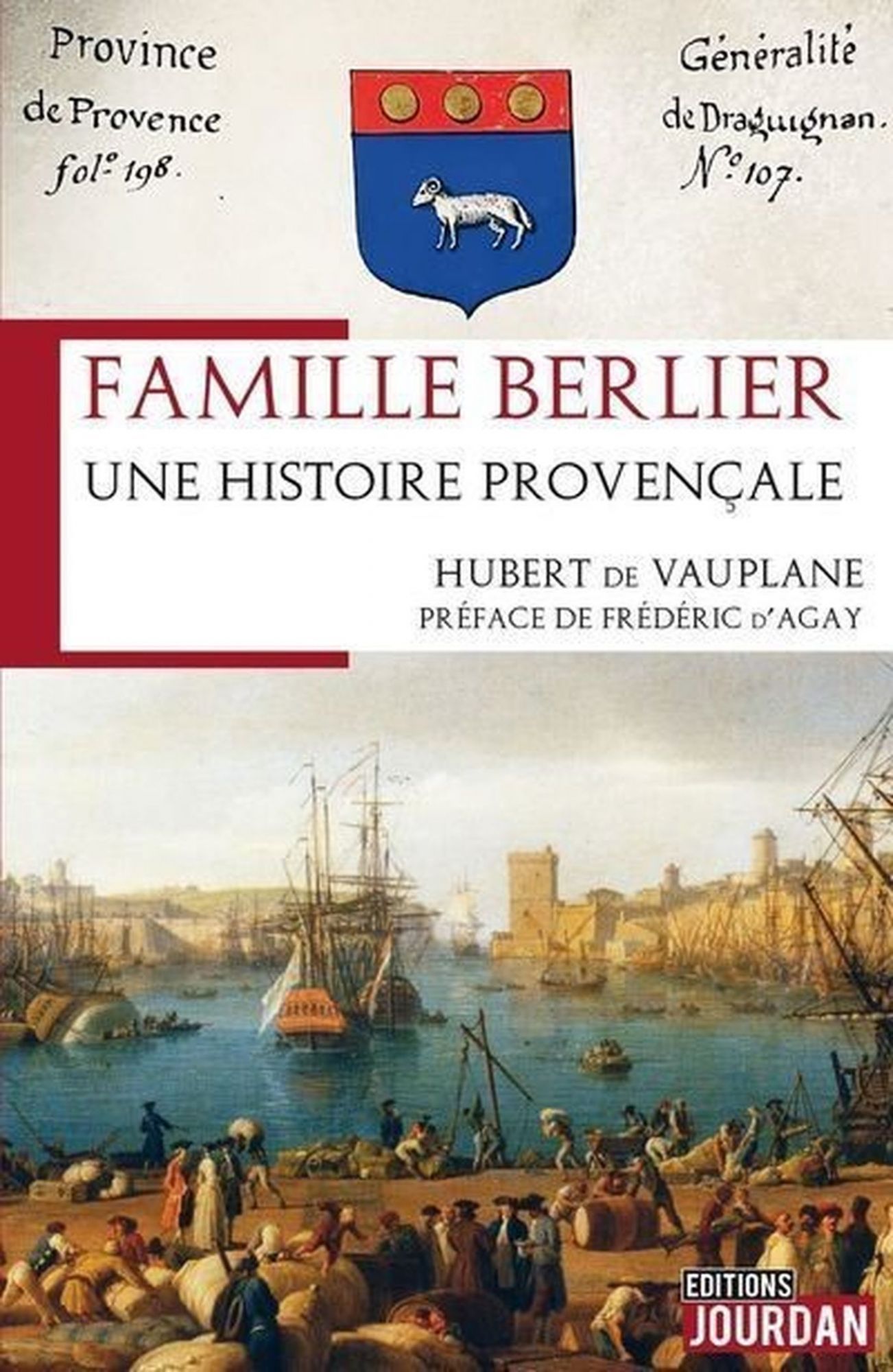 Famille Berlier. Une histoire provençale  de Hubert de Vauplane 