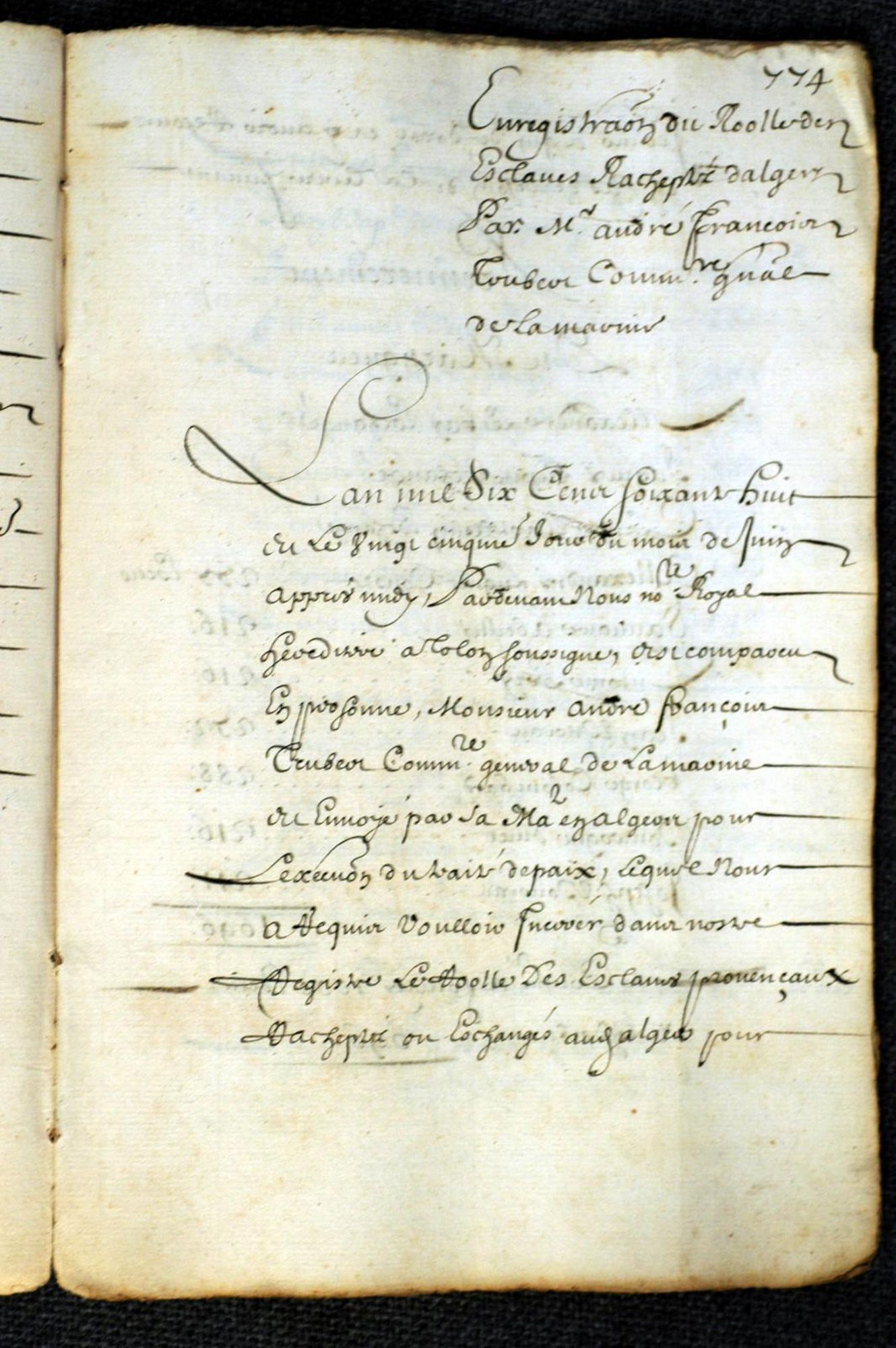 Acte notarié enregistrant le rachat au dey d'Alger d'esclaves chrétiens par le sieur de Trubert, commissaire général de la Marine sous Louis XIV (25 juin 1668)